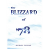 The Blizzard of '78 - Paperback