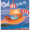 Sail With Me: I Love You to the Sea and Beyond (Mother and Daughter Edition) - Hardcover