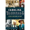 Carolina Bluegrass: A High Lonesome History - Hardcover