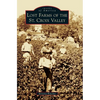 Lost Farms of the St. Croix Valley - Hardcover
