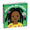 My Hair, My Crown Board Book - Board Book