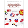 Navigating the New Political Economy in Southeast Asia - Hardcover