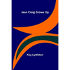 Jean Craig Grows Up - Paperback