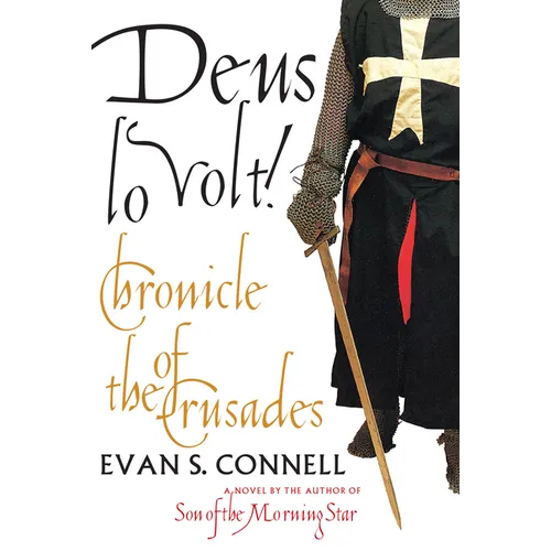 Deus Lo Volt!: A Chronicle of the Crusades - Paperback