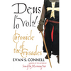 Deus Lo Volt!: A Chronicle of the Crusades - Paperback