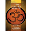 Seed Mantra Magick: Master the Primordial Sounds of the Universe - Paperback