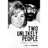 Two Unlikely People to Change the World: A Memoir by Karen Berg - Paperback