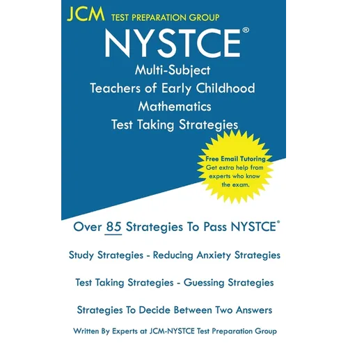 NYSTCE Multi-Subject Teachers of Early Childhood Mathematics - Test Taking Strategies - Paperback