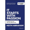 It Starts with Passion: Do What You Love and Love What You Do - Paperback