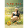 Natural Birth Secrets: An Insider's Guide...How to Give Birth Holistically, Healthfully and Safely, & Love the Experience! - Paperback