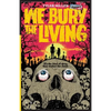 We Bury the Living - Paperback
