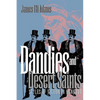 Dandies and Desert Saints: Modernity and the Memory Crisis - Paperback