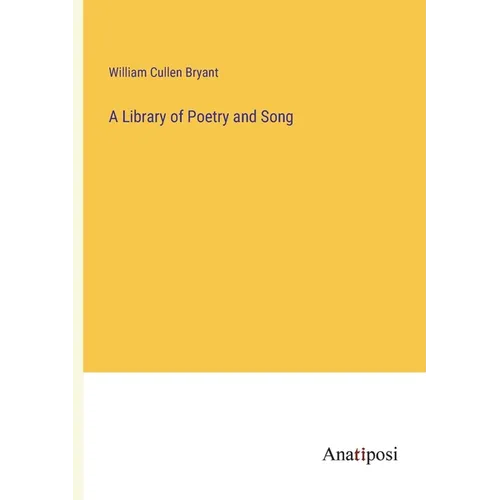 A Library of Poetry and Song - Paperback