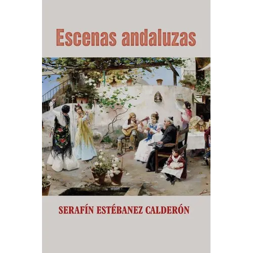 Escenas andaluzas - Paperback