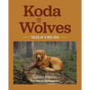 Koda and the Wolves: Tales of a Red Dog - Paperback