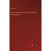 Fourth Annual Report of the Board of Indian Commissioners - Hardcover