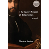 The Secret Music at Tordesillas - Paperback