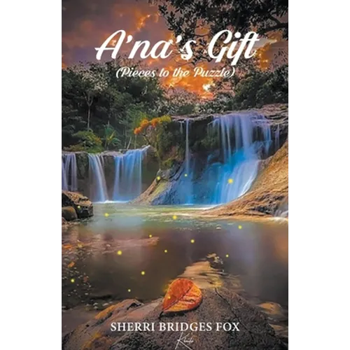A'Na's Gift (Pieces to the Puzzle) - Paperback