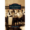 Lost German Chicago - Hardcover