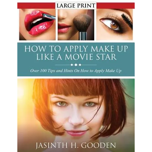How to Apply Make Up Like in the Movies - Paperback