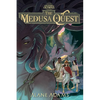The Medusa Quest: The Legends of Olympus, Book 2 - Paperback