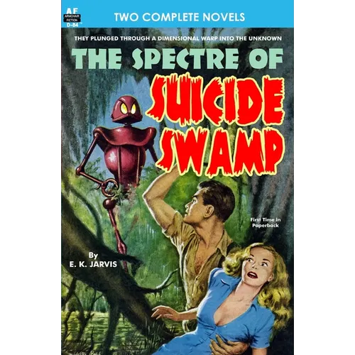 Spectre of Suicide Swamp, The, & It's Magic, You Dope! - Paperback