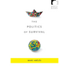 The Politics of Survival - Paperback