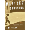 Martyrs' Crossing - Paperback