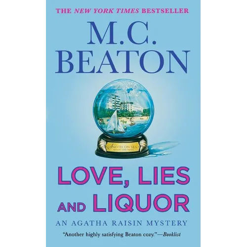 Love, Lies and Liquor: An Agatha Raisin Mystery - Paperback