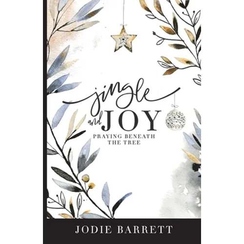 Jingle and Joy: Praying Beneath the Tree - Paperback