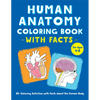 Human Anatomy Coloring Book with Facts: 35+ Coloring Activities with Facts about the Human Body - Paperback