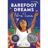 Barefoot Dreams of Petra Luna - Hardcover