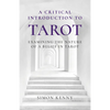 A Critical Introduction to Tarot: Examining the Nature of a Belief in Tarot - Paperback