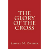 The Glory of The Cross - Paperback