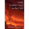 Gods Terrible Voice in the City! - Paperback