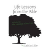 Life Lessons from the Bible Vol. II: The Message of the Tree - Paperback