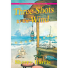 Three Shots to the Wind - Mass Market Paperbound