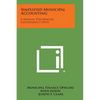 Simplified Municipal Accounting: A Manual for Smaller Government Units - Paperback