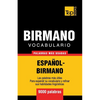 Vocabulario Español-Birmano - 9000 palabras más usadas - Paperback