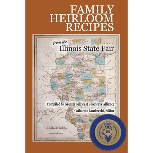 Family Heirloom Recipes from the Illinois State Fair - Paperback