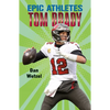 Epic Athletes: Tom Brady - Paperback