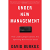 Under New Management: How Leading Organizations Are Upending Business as Usual - Paperback