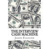 The Interview Cash Machine - Paperback