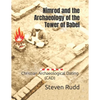 Nimrod and the Archaeology of the Tower of Babel: Christian Archaeological Dating (CAD) - Paperback