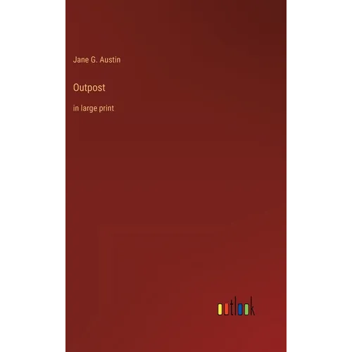 Outpost: in large print - Hardcover