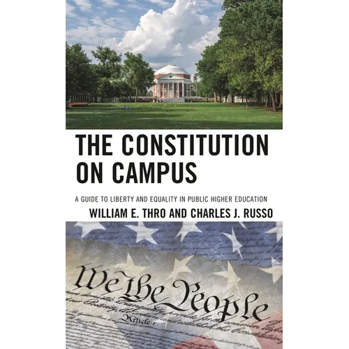The Constitution on Campus: A Guide to Liberty and Equality in Public Higher Education - Paperback