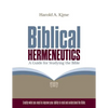 Biblical Hermeneutics: A Guide for Studying the Bible - Paperback