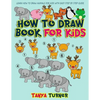 How to Draw Book for Kids: Learn How to Draw Animals for Kids with Easy Step by Step Guide - Paperback