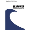 Seapower in Global Politics, 1494-1993 - Paperback