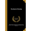 The Book of Worship - Paperback